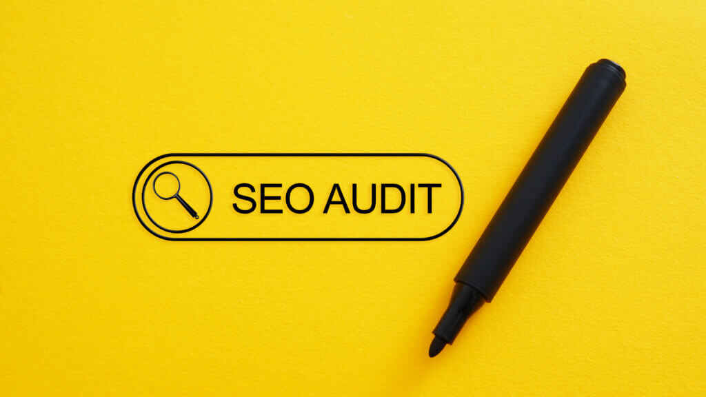 Never Done an SEO Audit? Here’s Why Your Small Business Should
